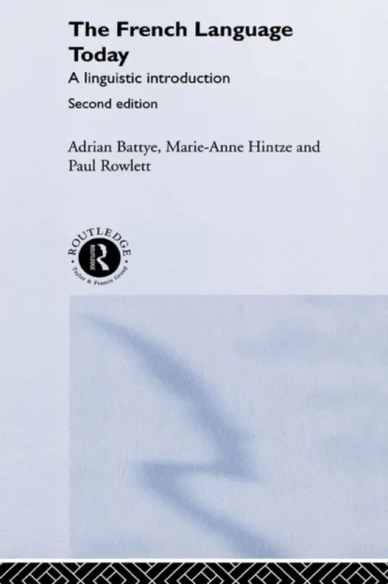 French Language Today - Battye, Adrian a Hintze, Marie-Anne a Rowlett, Paul