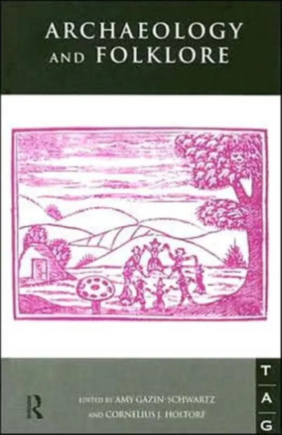 Archaeology and Folklore