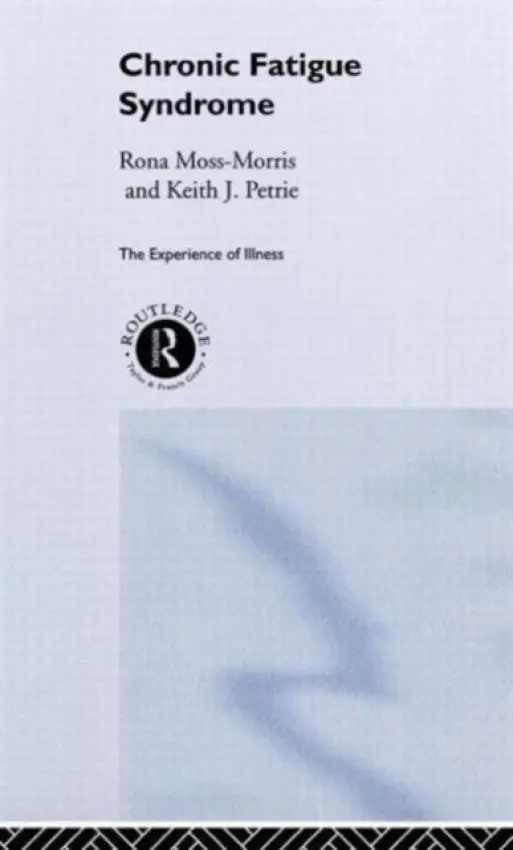 Chronic Fatigue Syndrome - Moss-Morris, Rona a Petrie, Keith