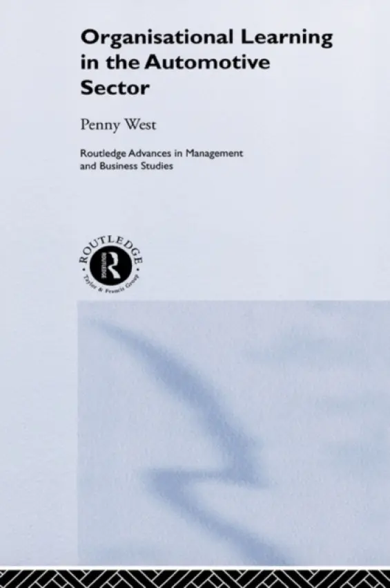 Organisational Learning in the Automotive Sector - West, Penny a West, Penny