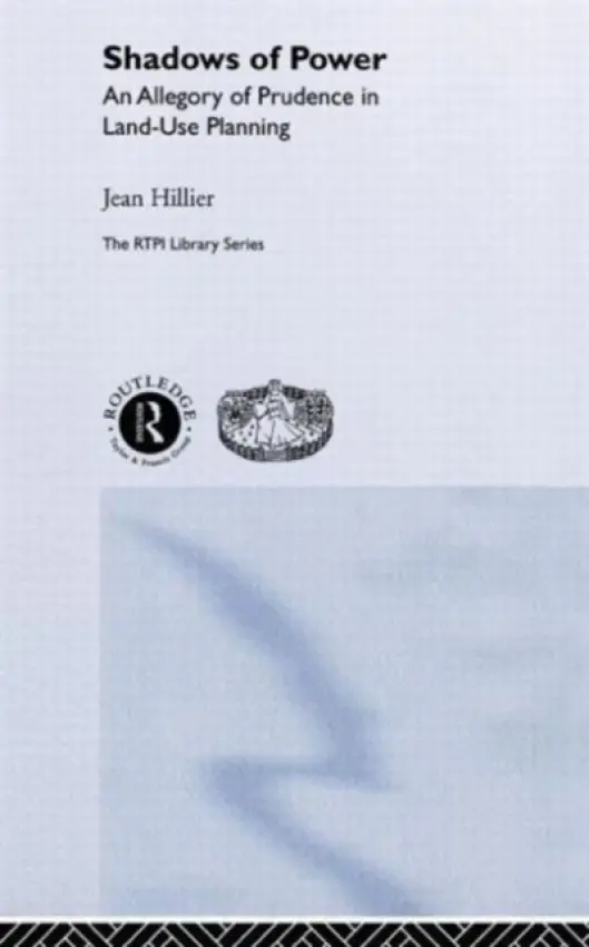 Shadows of Power - Hillier, Jean (Newcastle University, UK)