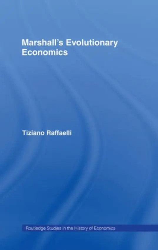 Marshall's Evolutionary Economics - Raffaelli, Tiziano