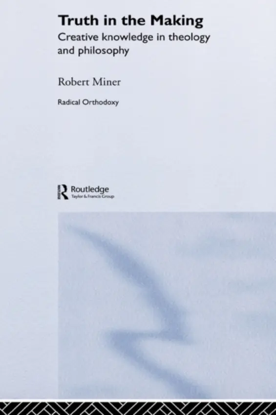 Truth in the Making - Miner, Robert C.