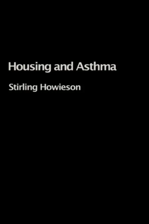 Housing and Asthma - Howieson, Stirling (Strathclyde University, UK)