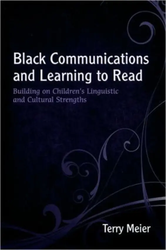 Black Communications and Learning to Read - Meier, Terry