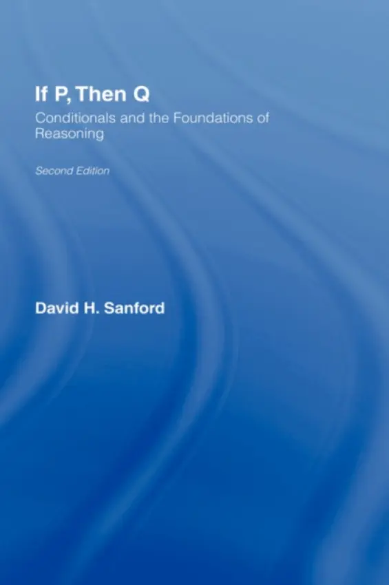 If P, Then Q - Sanford, David