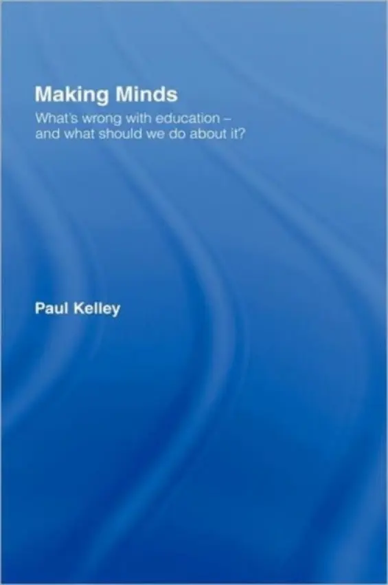 Making Minds - Kelley, Paul (Monseaton Community High School, Whitley Bay, UK)