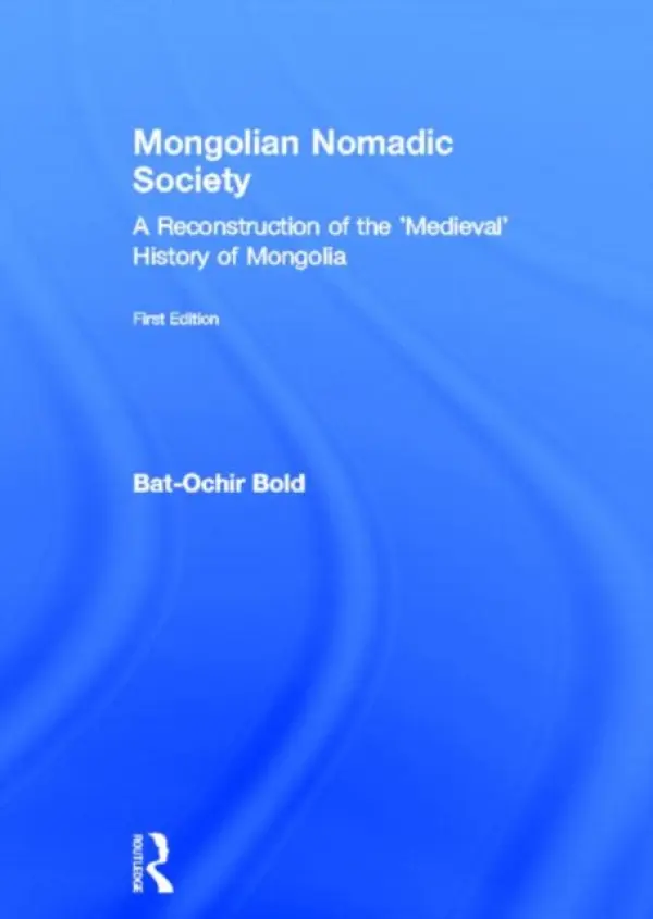 Mongolian Nomadic Society - Bold, Bat-Ochir