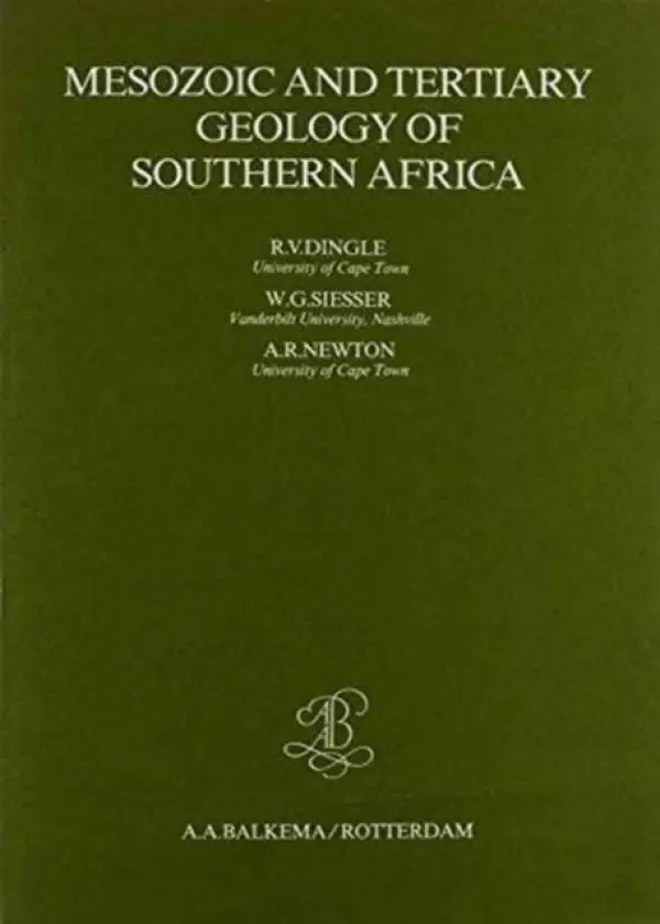 Mesozoic and Tertiary Geology of Southern Africa - Dingle, R.V. a Siesser, W.G. a Newton, A.R.