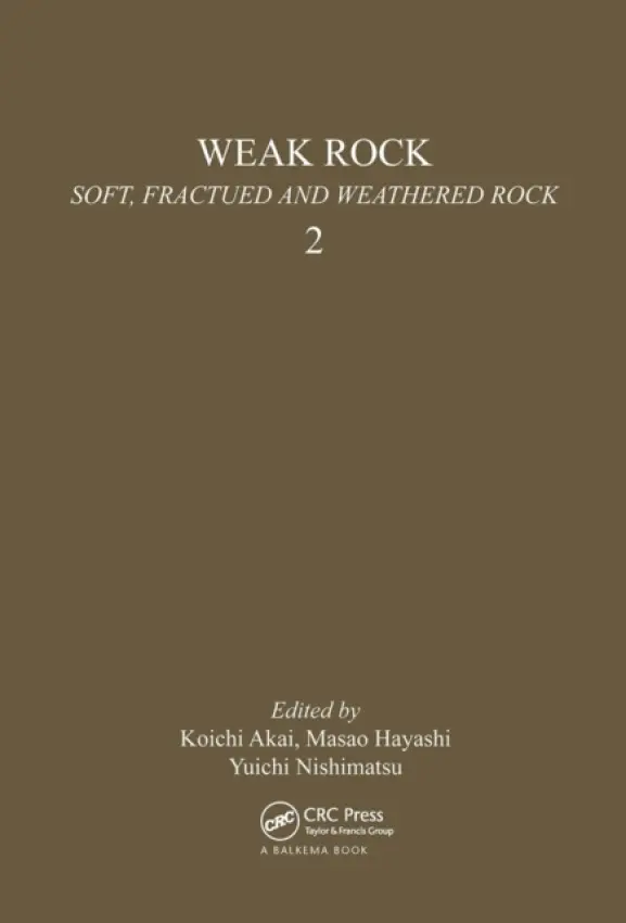 Weak Rock: Soft, Fractured & Weathered Rock, volume 2