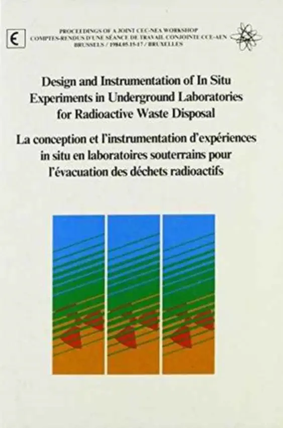 Design and Instrumentation of In-Situ Experiments in Underground Laboratories for Radioactive Waste Disposal
