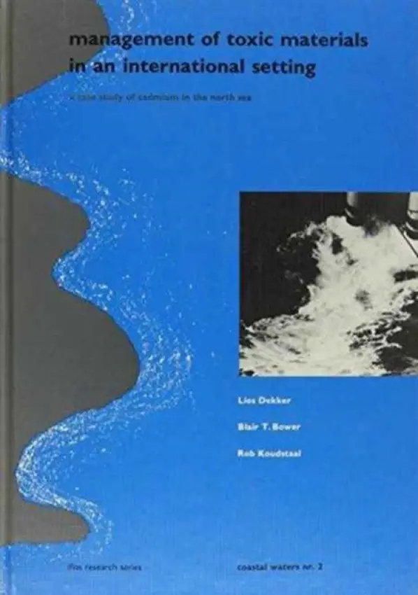 Management of Toxic Materials in an International Setting