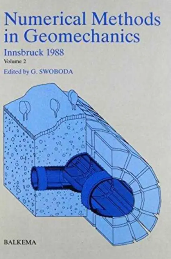 Numerical Methods in Geomechanics, Sixth Edition - Volume 2 - Swoboda, G.