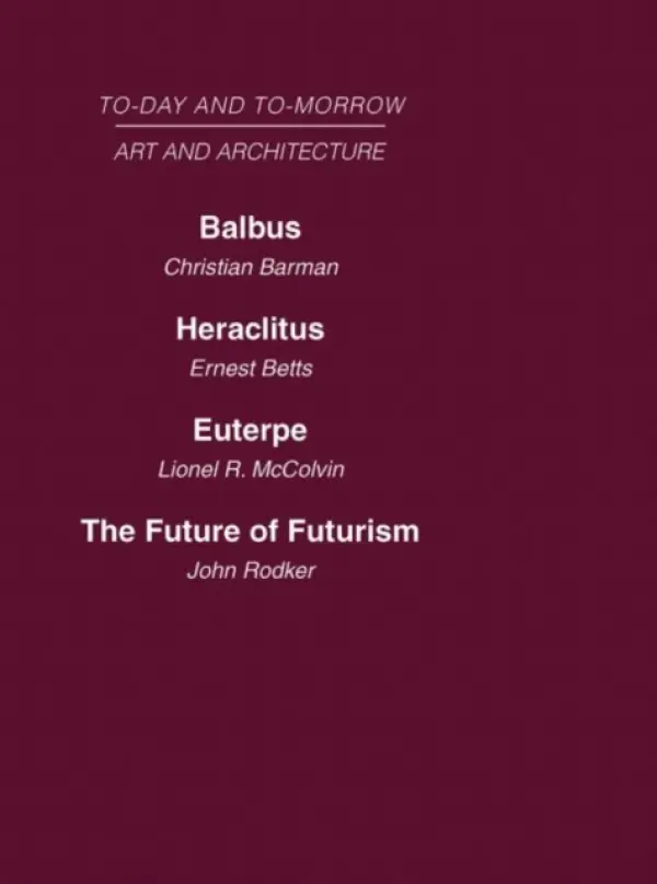 Today and Tomorrow Volume 23 Art and Architecture - Barman, Betts