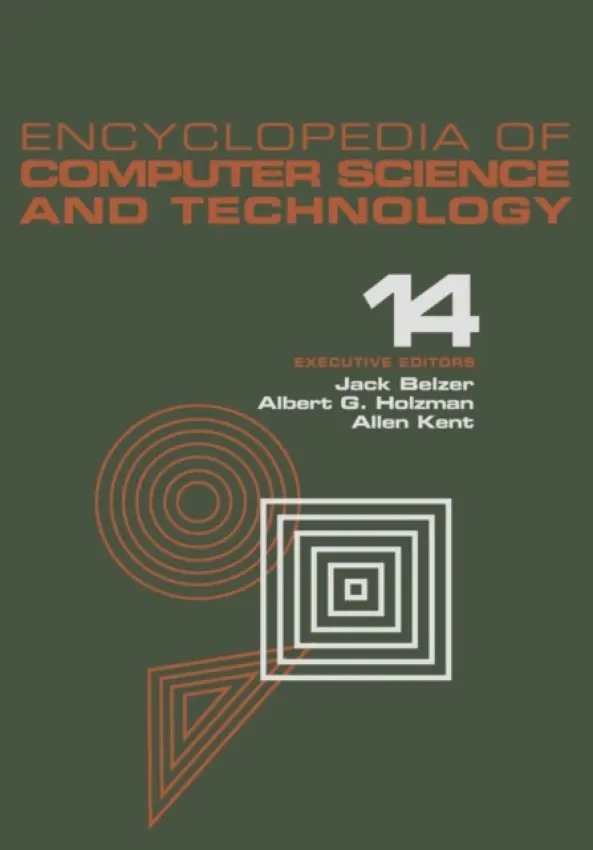 Encyclopedia of Computer Science and Technology - Belzer, Jack a Holzman, Albert G. a Kent, Allen