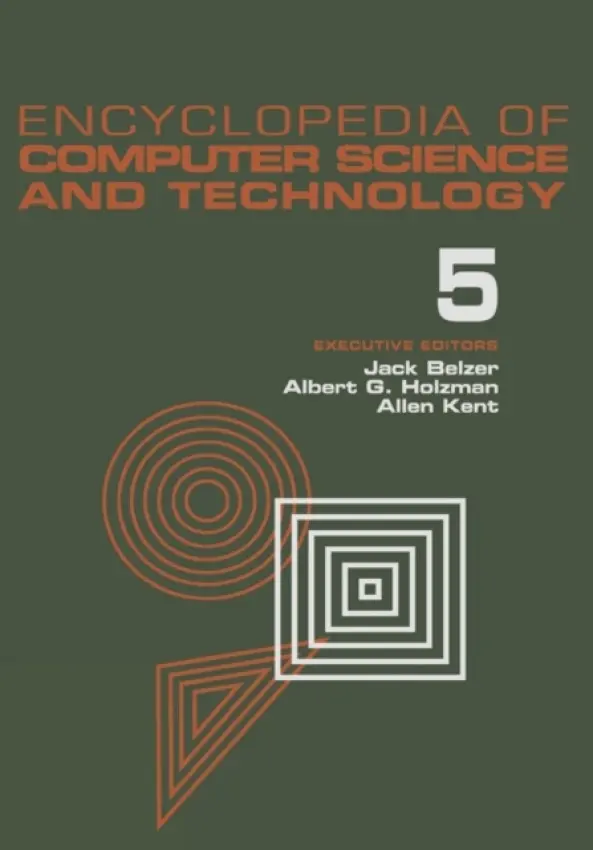 Encyclopedia of Computer Science and Technology - Belzer, Jack a Holzman, Albert G. a Kent, Allen