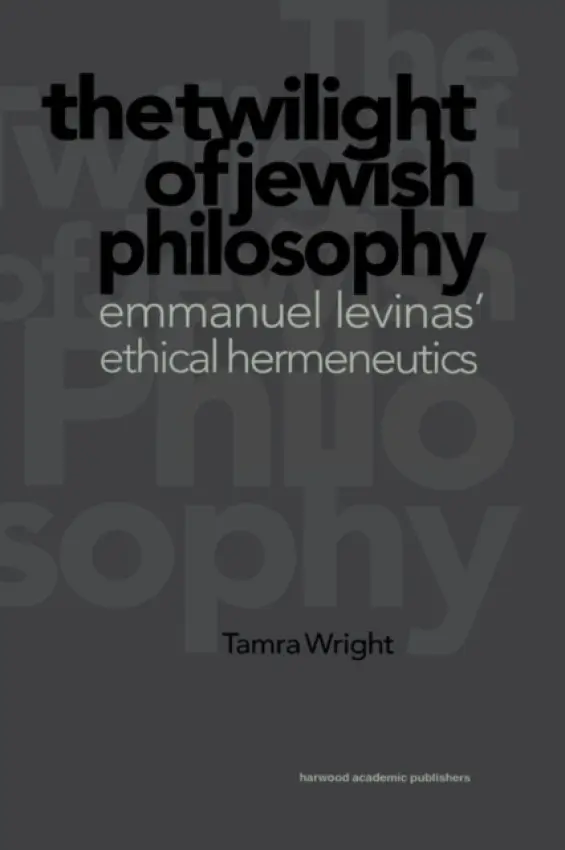 Twilight of Jewish Philosophy - Wright, Tamra