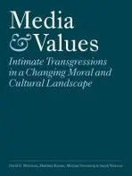Media and Values - Morrison, David E. a Kieran, Matthew a Svennevig, Michael a Ventress, Sarah
