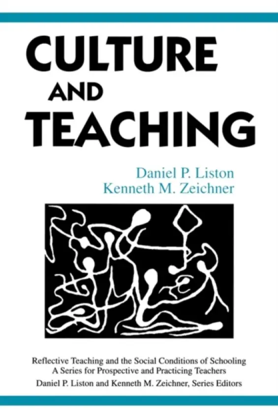 Culture and Teaching - Liston, Daniel P. a Zeichner, Kenneth M.