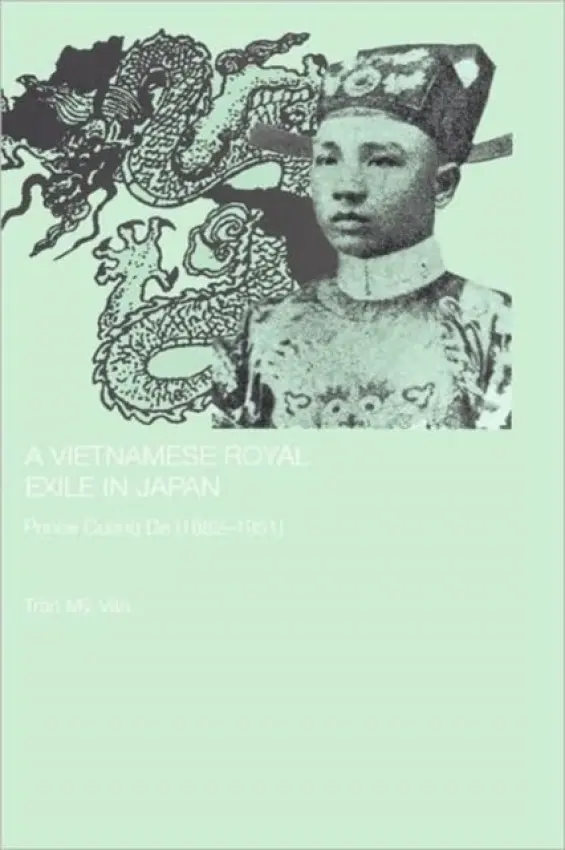 Vietnamese Royal Exile in Japan - My-Van, Tran (School of International Studies, University of South Australia)