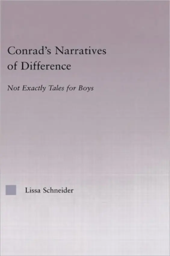 Conrad's Narratives of Difference - Schneider, Lissa