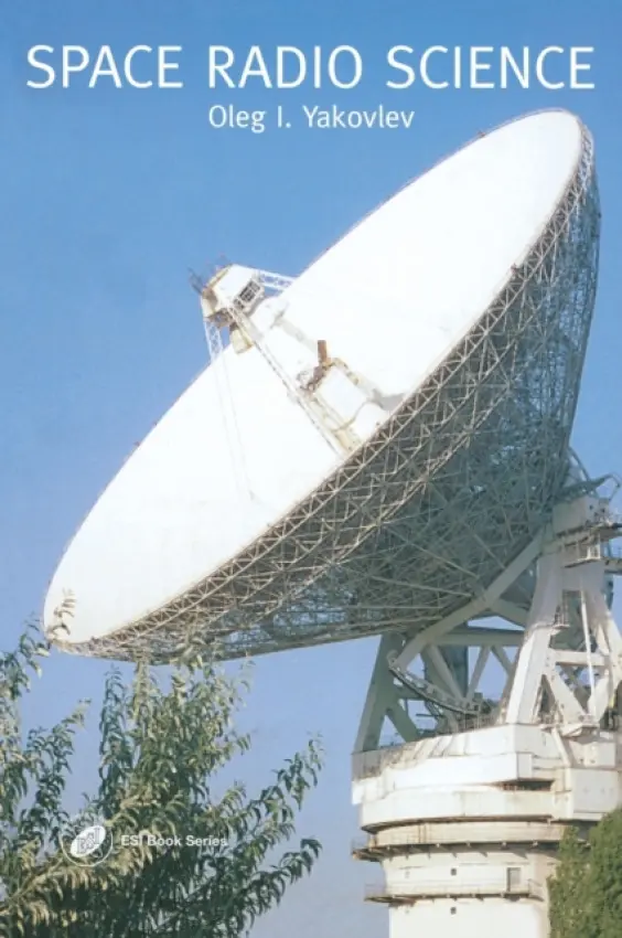 Space Radio Science - Yakovlev, O.I.