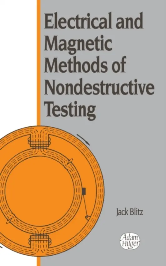 Electrical and Magnetic Methods of Nondestructive Testing - Blitz, Jack