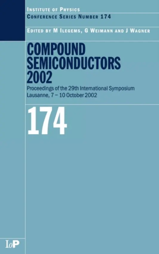 Compound Semiconductors 2002 - Ilegems, Marc a Weimann, Gunter a Wagner, Joachim