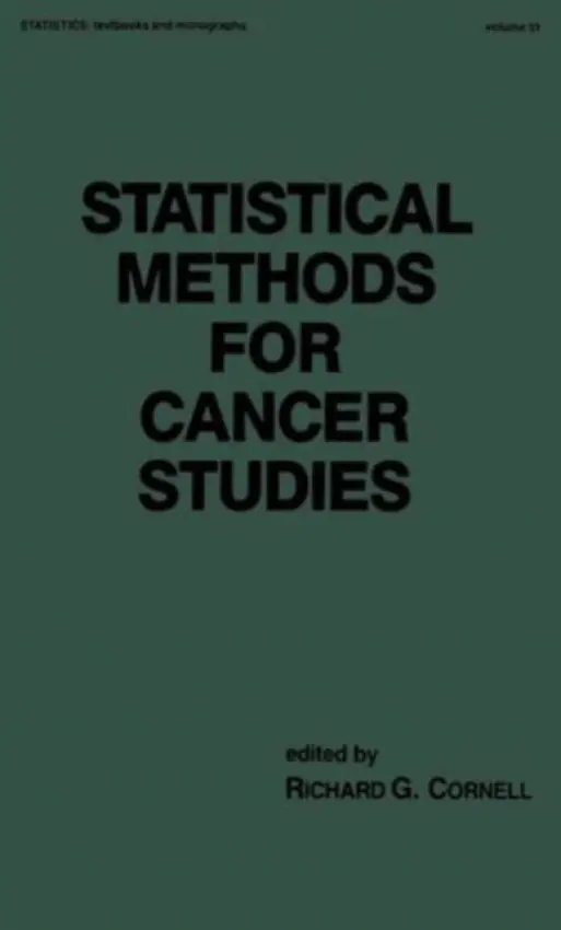 Statistical Methods for Cancer Studies - Cornell, Richard G.
