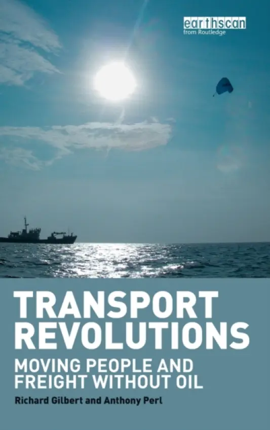 Transport Revolutions - Gilbert, Richard a Perl, Anthony