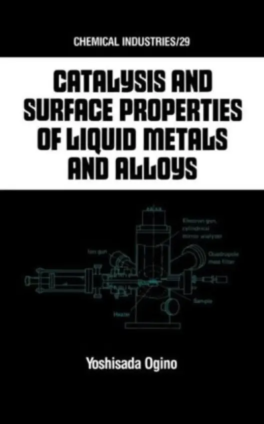 Catalysis and Surface Properties of Liquid Metals and Alloys
