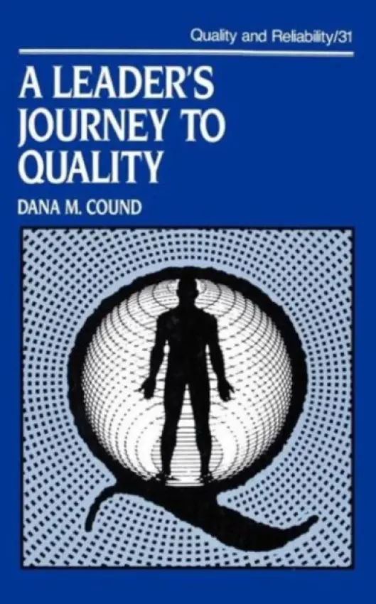 Leader's Journey to Quality - Cound, Dana M.