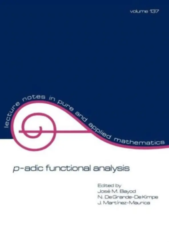 p-adic Function Analysis - Bayod, Jose M.