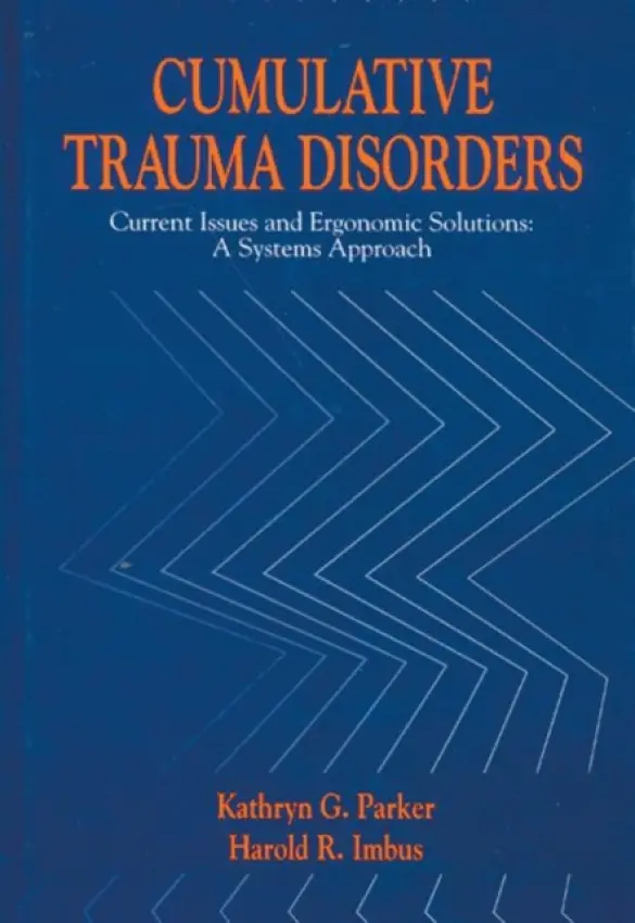 Cumulative Trauma Disorders - Parker, Kathryn G.
