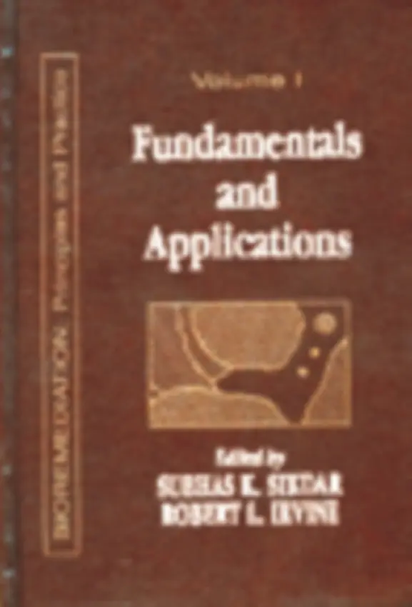 Fundamentals and Applications of Bioremediation - Irvine, Robert L. (R L Irvine  a  Associates, Indiana, USA) a Sikdar, Subhas K.