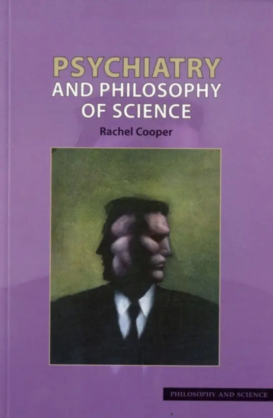 Psychiatry and Philosophy of Science - Cooper, Rachel