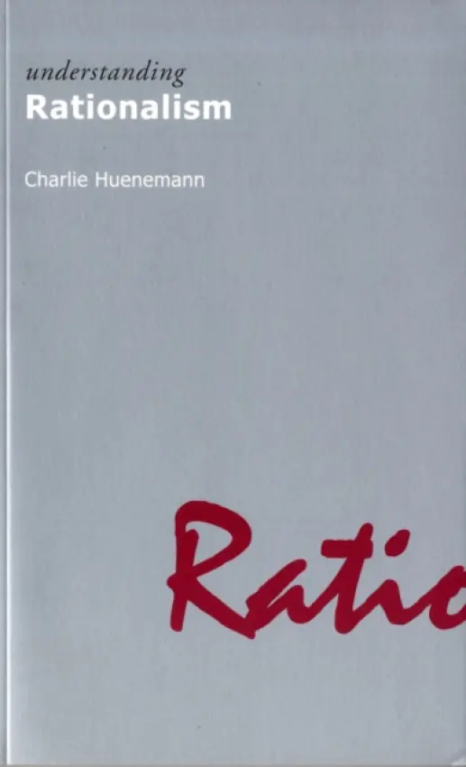 Understanding Rationalism - Huenemann, Charlie