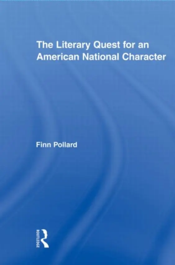Literary Quest for an American National Character - Pollard, Finn (Glasgow University, UK)