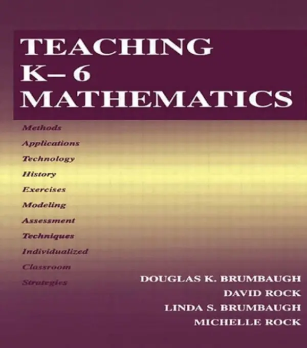 Teaching K-6 Mathematics - Brumbaugh, Douglas K.