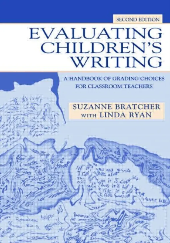 Evaluating Children's Writing - Bratcher, Suzanne a Ryan, Linda
