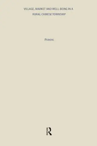 Village, Market and Well-Being - Perkins, Tamara