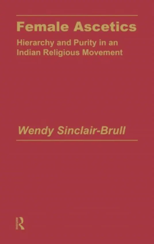 Female Ascetics - Sinclair-Brull, Wendy