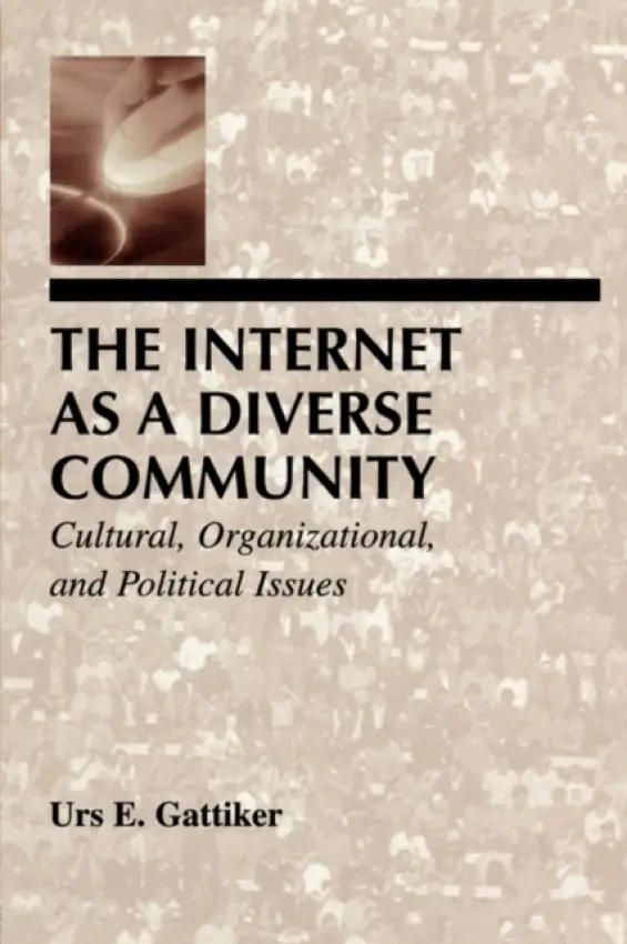 Internet As A Diverse Community - Gattiker, Urs E.