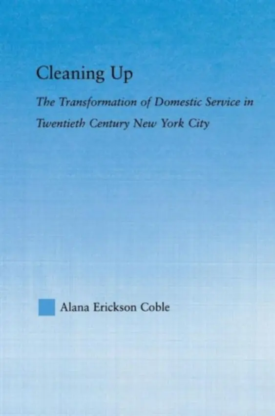 Cleaning Up - Erickson Coble, Alana