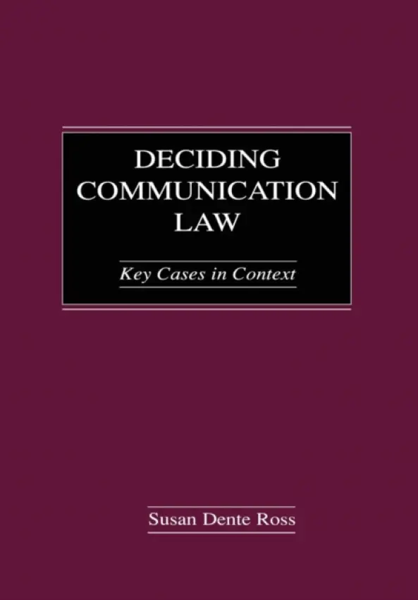 Deciding Communication Law - Ross, Susan Dente