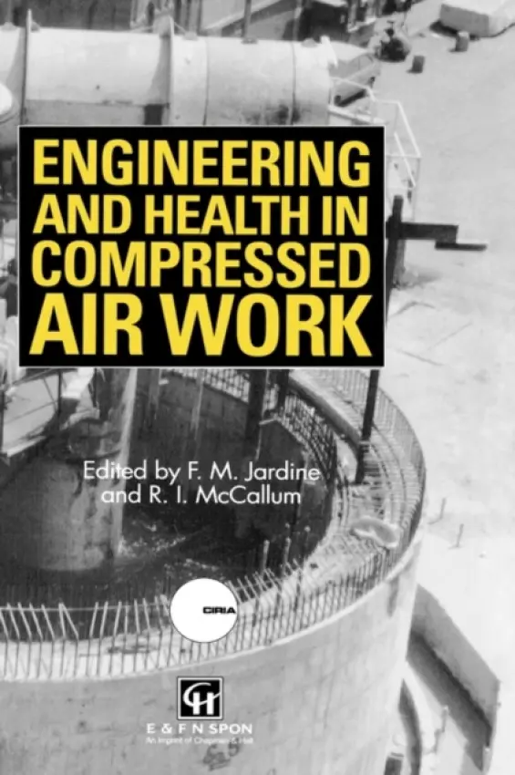 Engineering and Health in Compressed Air Work