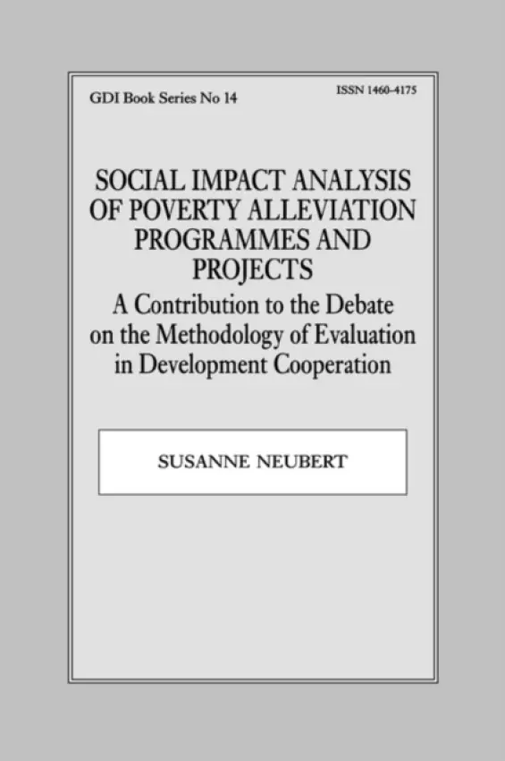 Social Impact Analysis of Poverty Alleviation Programmes and Projects - Neubert, Susanne