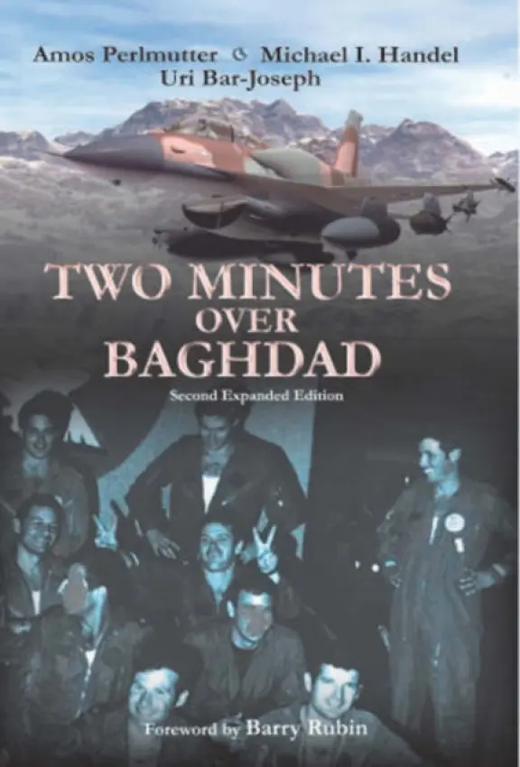 Two Minutes Over Baghdad - Bar-Joseph, Uri a Handel, Michael a Perlmutter, Amos