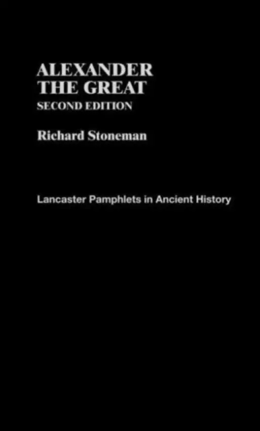 Alexander the Great - Stoneman, Richard (University of Exeter, UK)