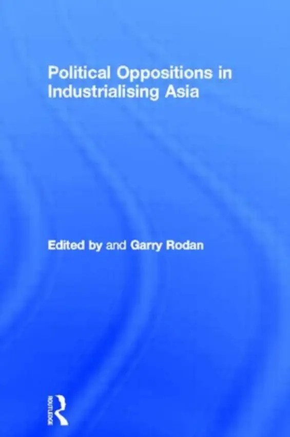 Political Oppositions in Industrialising Asia